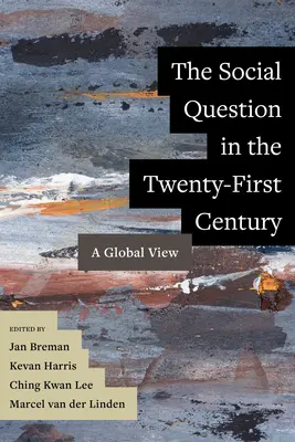 La questione sociale nel XXI secolo: Una visione globale - The Social Question in the Twenty-First Century: A Global View