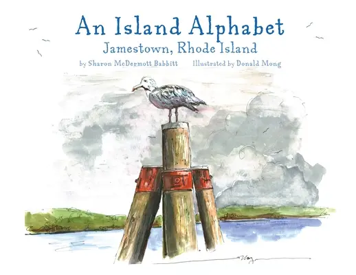Un alfabeto dell'isola: Jamestown, Rhode Island - An Island Alphabet: Jamestown, Rhode Island