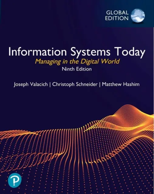 Sistemi informativi oggi: Gestire nel mondo digitale, edizione globale - Information Systems Today: Managing in the Digital World, Global Edition