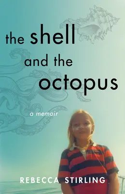 La conchiglia e il polpo: Un libro di memorie - The Shell and the Octopus: A Memoir