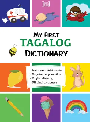 Il mio primo dizionario di tagalog (filippino) - My First Tagalog (Filipino) Dictionary