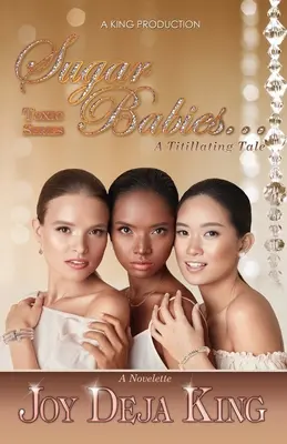 Sugar Babies... Una storia eccitante - Sugar Babies...A Titillating Tale
