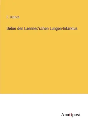 Sulle polmoniti di Laennec'schen - Ueber den Laennec'schen Lungen-Infarktus