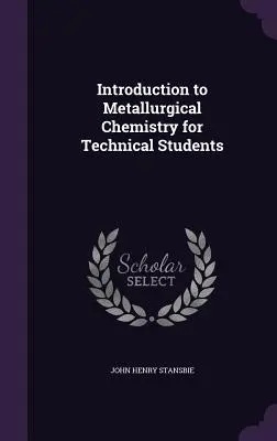 Introduzione alla chimica metallurgica per studenti tecnici - Introduction to Metallurgical Chemistry for Technical Students