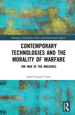 Tecnologie contemporanee e moralità della guerra: La guerra delle macchine - Contemporary Technologies and the Morality of Warfare: The War of the Machines