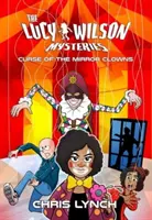 I misteri di Lucy Wilson: La maledizione dei clown dello specchio - Lucy Wilson Mysteries, The: Curse of the Mirror Clowns