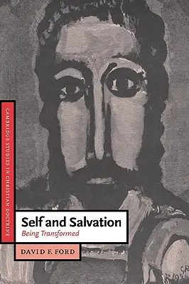 Sé e la salvezza: Essere trasformati - Self and Salvation: Being Transformed