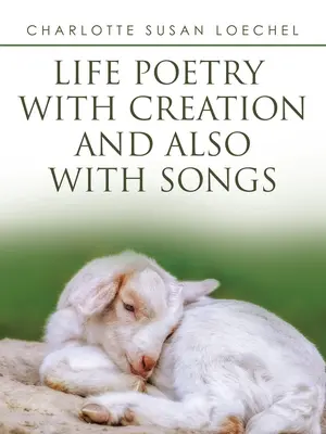 Poesia di vita con la creazione e anche con le canzoni - Life Poetry with Creation and Also with Songs