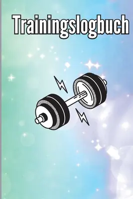 Manuale di formazione: Manuale di formazione e di allenamento, blocco e guida al fitness per l'allenamento personale. - Trainingsbuch: Trainingsaufzeichnungsbuch und Trainingsprotokoll, bungs-Notizbuch und Fitness-Tagebuch fr das Personal Training
