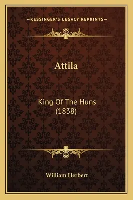 Attila: Il re degli Unni (1838) - Attila: King Of The Huns (1838)