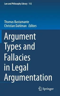 Tipi di argomentazione e fallacie nell'argomentazione giuridica - Argument Types and Fallacies in Legal Argumentation