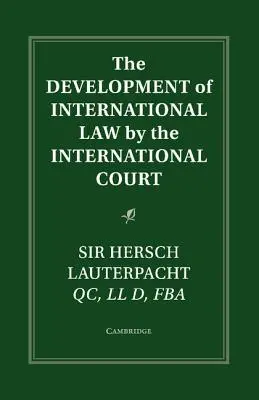 Lo sviluppo del diritto internazionale da parte della Corte internazionale - The Development of International Law by the International Court