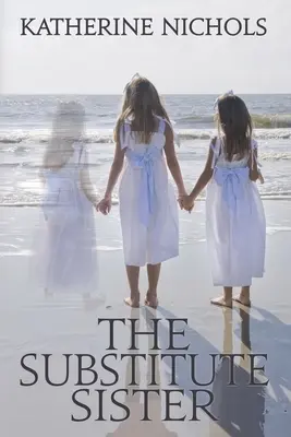 La sorella sostitutiva - The Substitute Sister