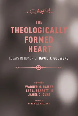 Il cuore formato teologicamente - The Theologically Formed Heart