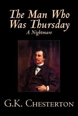 L'uomo che fu giovedì, un incubo di G. K. Chesterton, Narrativa, Classici - The Man Who Was Thursday, A Nightmare by G. K. Chesterton, Fiction, Classics