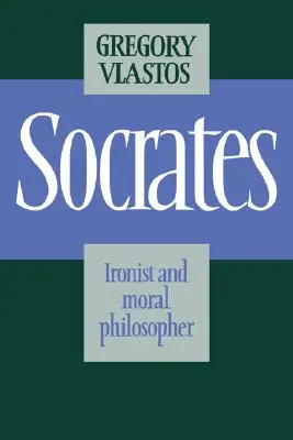 Socrate: Filosofia morale ironica - Socrates: Ironist Moral Philos