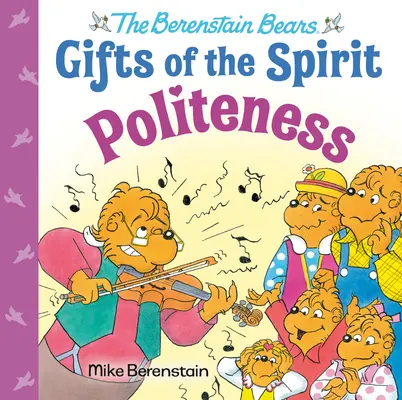 Educazione (Gli Orsi Berenstain - Doni dello Spirito) - Politeness (Berenstain Bears Gifts of the Spirit)