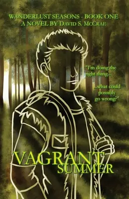 Le stagioni di Wanderlust Libro primo - L'estate vagabonda - Wanderlust Seasons Book One - Vagrant Summer