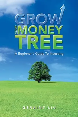 Fai crescere il tuo albero dei soldi: Guida per principianti agli investimenti - Grow Your Money Tree: A Beginner's Guide to Investing