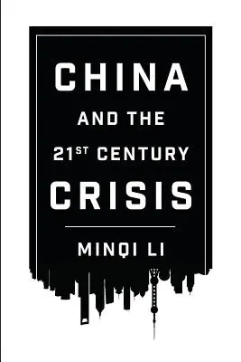 La Cina e la crisi del XXI secolo - China and the 21st Century Crisis