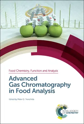 La gascromatografia avanzata nell'analisi degli alimenti - Advanced Gas Chromatography in Food Analysis