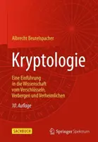 Criptologia: Introduzione alla scienza della cifratura, del nascondiglio e della dissimulazione - Kryptologie: Eine Einfhrung in Die Wissenschaft Vom Verschlsseln, Verbergen Und Verheimlichen