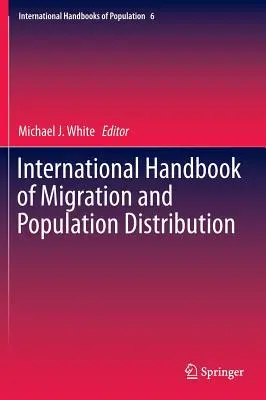 Manuale internazionale di migrazione e distribuzione della popolazione - International Handbook of Migration and Population Distribution