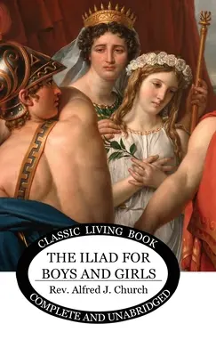 L'Iliade per ragazzi e ragazze - The Iliad for Boys and Girls