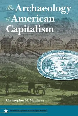 Archeologia del capitalismo americano - The Archaeology of American Capitalism