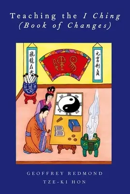 Insegnare l'I Ching (Libro dei Mutamenti) - Teaching the I Ching (Book of Changes)