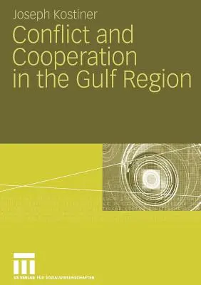 Conflitto e cooperazione nella regione del Golfo - Conflict and Cooperation in the Gulf Region