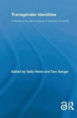 Identità transgender: Verso un'analisi sociale della diversità di genere - Transgender Identities: Towards a Social Analysis of Gender Diversity
