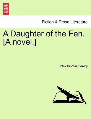 Una figlia del Fen. [Un romanzo]. - A Daughter of the Fen. [A Novel.]