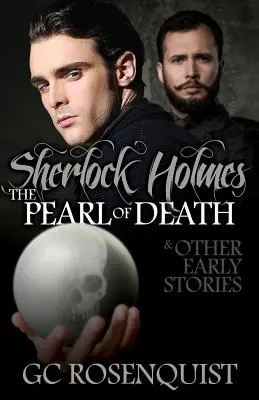 Sherlock Holmes: La perla della morte e altri primi racconti - Sherlock Holmes: The Pearl of Death and Other Early Stories