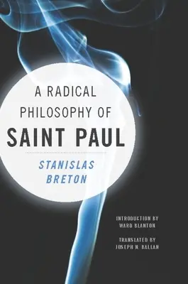 Una filosofia radicale di San Paolo - A Radical Philosophy of Saint Paul