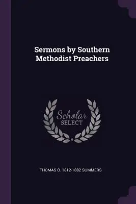 Sermoni di predicatori metodisti del Sud - Sermons by Southern Methodist Preachers