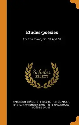 Etudes-posies: Per pianoforte, op. 53 e 59 - Etudes-posies: For The Piano, Op. 53 And 59