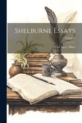 Saggi di Shelburne; Volume 2 - Shelburne Essays; Volume 2