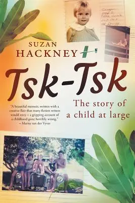 Tsk-Tsk: Storia di un bambino in libertà - Tsk-Tsk: The Story of a child at large