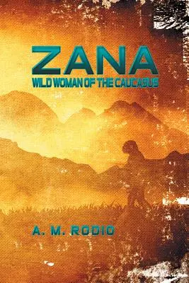 Zana: Donna selvaggia del Caucaso - Zana: Wild Woman of the Caucasus