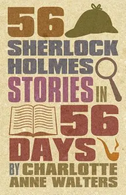 56 storie di Sherlock Holmes in 56 giorni - 56 Sherlock Holmes Stories in 56 Days