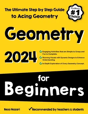 Geometria per principianti: La guida definitiva passo dopo passo per superare la geometria - Geometry for Beginners: The Ultimate Step by Step Guide to Acing Geometry