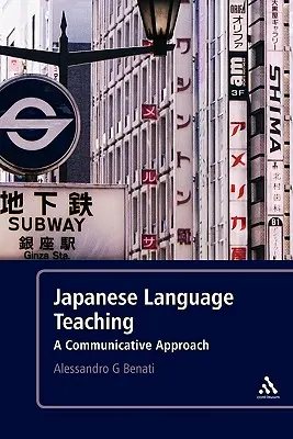 Insegnamento della lingua giapponese: un approccio comunicativo - Japanese Language Teaching: A Communicative Approach