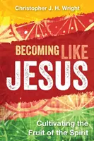 Diventare come Gesù: Coltivare il frutto dello Spirito - Becoming Like Jesus: Cultivating the Fruit of the Spirit