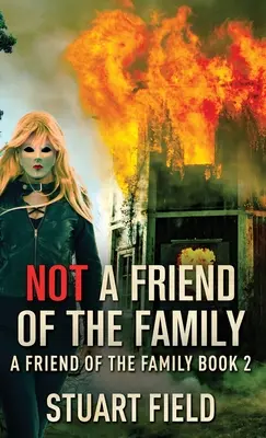 Non un amico di famiglia - Not A Friend Of The Family