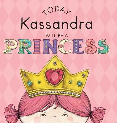 Oggi Kassandra sarà una principessa - Today Kassandra Will Be a Princess