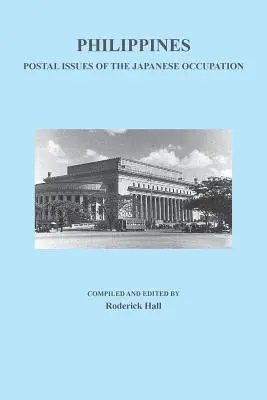 Filippine: Problemi postali dell'occupazione giapponese - Philippines: Postal Issues of the Japanese Occupation