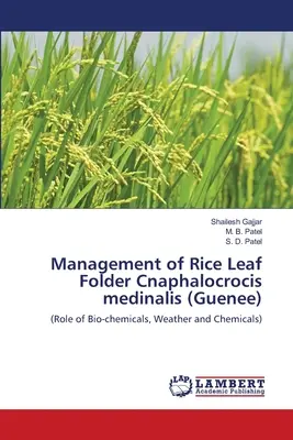 Gestione della cartella delle foglie di riso Cnaphalocrocis medinalis (Guenee) - Management of Rice Leaf Folder Cnaphalocrocis medinalis (Guenee)
