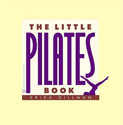Il piccolo libro del Pilates - The Little Pilates Book