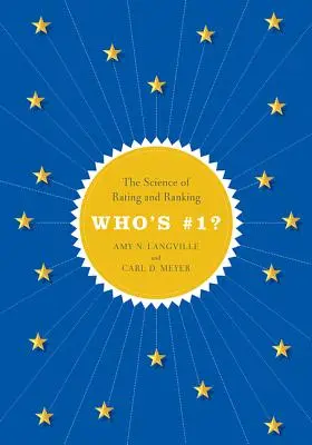 Chi è il numero 1? La scienza delle valutazioni e delle classifiche - Who's #1?: The Science of Rating and Ranking